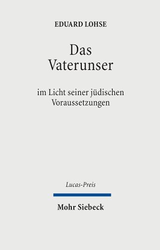 Cover image for Das Vaterunser: im Licht seiner judischen Voraussetzungen