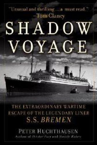 Cover image for Shadow Voyage: The Extraordinary Wartime Escape of the Legendary SS Bremen