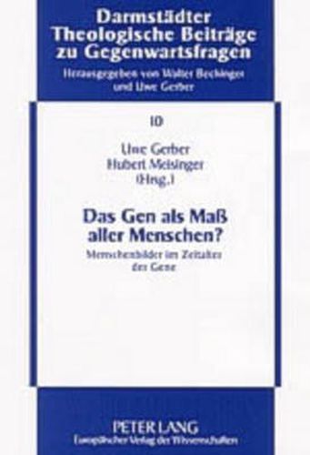 Cover image for Das Gen ALS Mass Aller Menschen?: Menschenbilder Im Zeitalter Der Gene