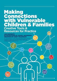 Cover image for Making Connections with Vulnerable Children and Families