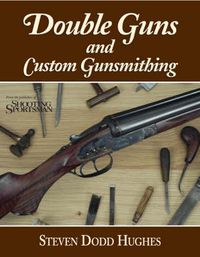 Cover image for Double Guns and Custom Gunsmithing