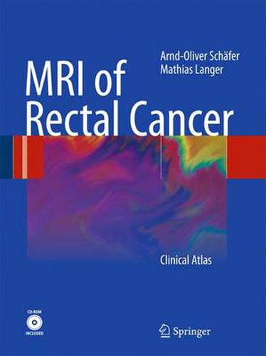 MRI of Rectal Cancer: Clinical Atlas