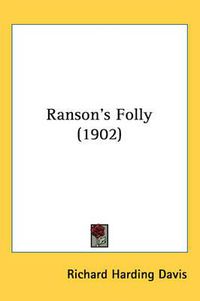 Cover image for Ranson's Folly (1902)