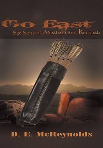 Cover image for Go East: Six Sons of Abraham and Keturah