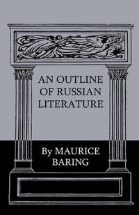 Cover image for An Outline Of Russian Literature