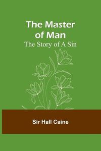 Cover image for The Master of Man