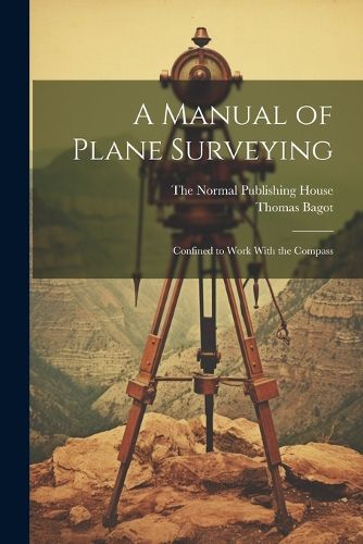 Cover image for A Manual of Plane Surveying