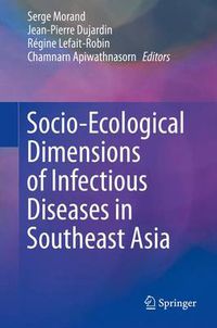 Cover image for Socio-Ecological Dimensions of Infectious Diseases in Southeast Asia