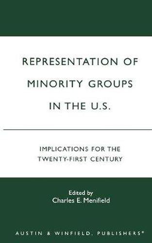 Representation of Minority Groups in the U.S.: Implications for the Twenty-First Century