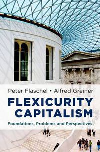 Cover image for Flexicurity Capitalism: Foundations, Problems, and Perspectives