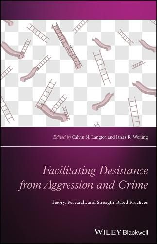 Cover image for Facilitating Desistance from Aggression and Crime:  Theory, Research, and Strength-Based Practices