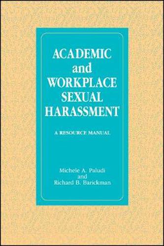 Cover image for Academic and Workplace Sexual Harassment: A Resource Manual