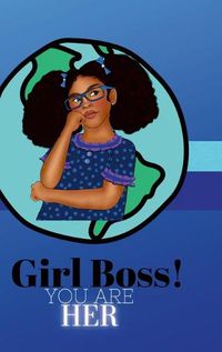 Cover image for Girlboss! You Are Her