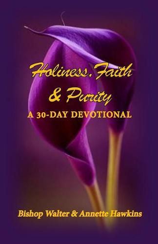 Holiness, Faith & Purity: A 30-Day Devotional