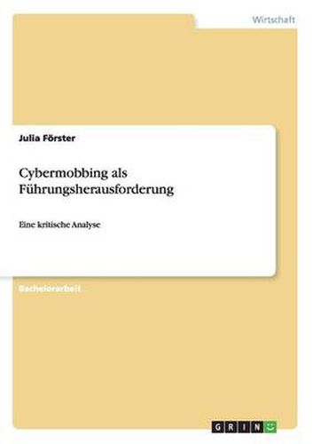 Cybermobbing als Fuhrungsherausforderung: Eine kritische Analyse