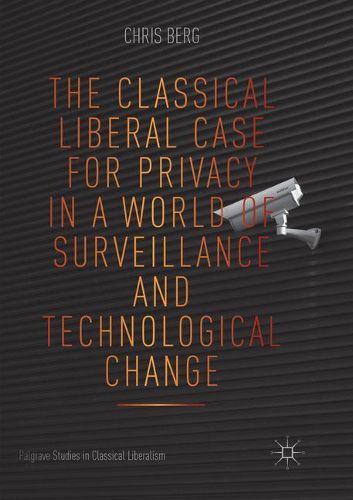 Cover image for The Classical Liberal Case for Privacy in a World of Surveillance and Technological Change