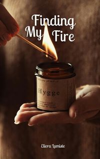 Cover image for Finding My Fire