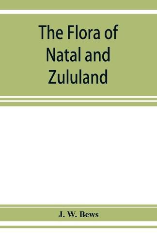 The flora of Natal and Zululand