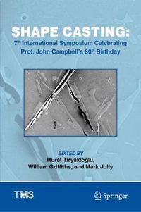 Cover image for Shape Casting: 7th International Symposium Celebrating Prof. John Campbell's 80th Birthday