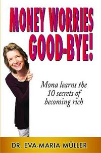 Cover image for Money Worries Good-bye!