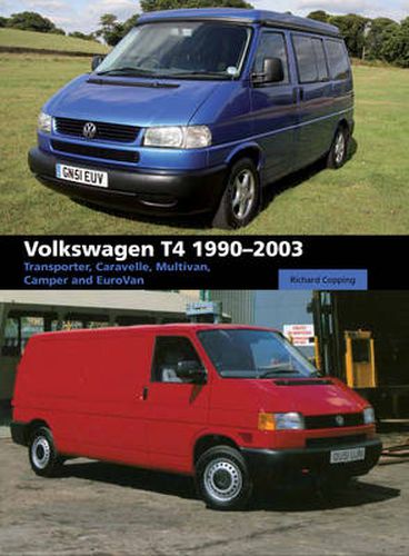 Cover image for Volkswagen T4 1990-2003: Transporter, Caravelle, Multivan, Camper and Eurovan