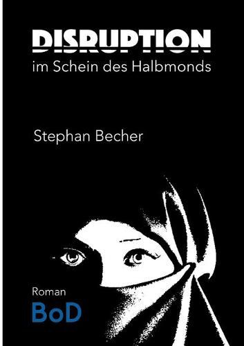 Cover image for Disruption: Im Schein des Halbmonds