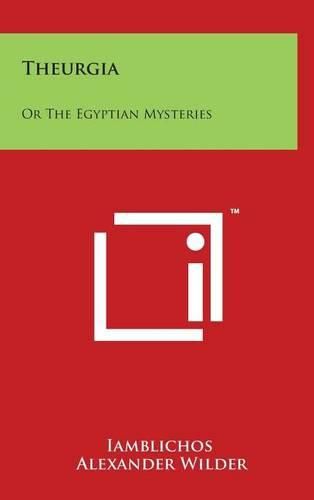 Cover image for Theurgia: Or the Egyptian Mysteries