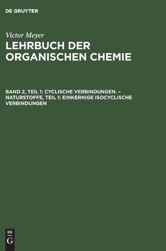 Cover image for Cyclische Verbindungen. - Naturstoffe, Teil 1: Einkernige Isocyclische Verbindungen