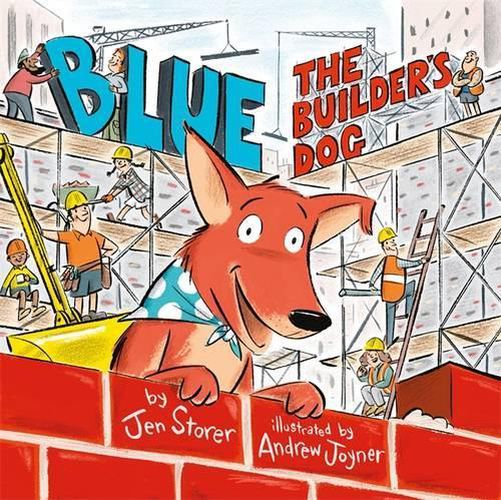 Cover image for Blue, The Builder's Dog