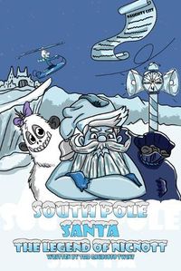 Cover image for South Pole Santa, The Legend of Nicnott