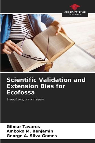 Cover image for Scientific Validation and Extension Bias for Ecofossa