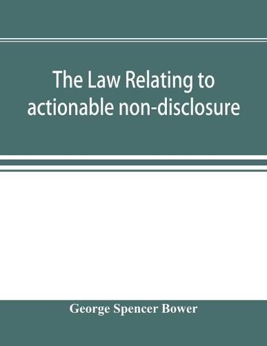 Cover image for The law relating to actionable non-disclosure and other breaches of duty in relations of confidence and influence