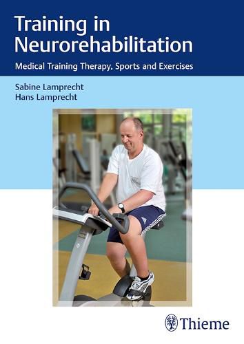 Cover image for Training in Neurorehabilitation: Medical Training Therapy, Sports and Exercises