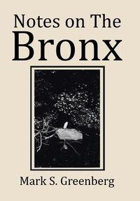 Cover image for Notes on The Bronx