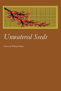 Cover image for Unwatered Seeds