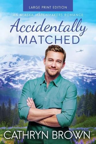 Cover image for Accidentally Matched: Large Print