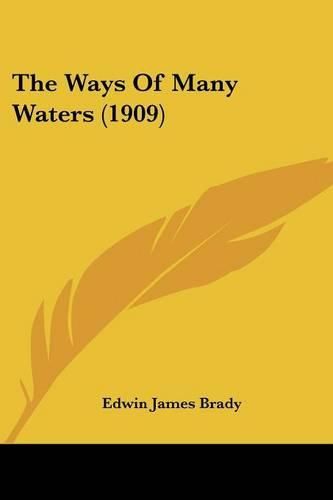 The Ways of Many Waters (1909)