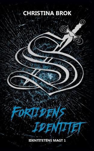 Cover image for Fortidens Identitet: Identitetens Magt 1