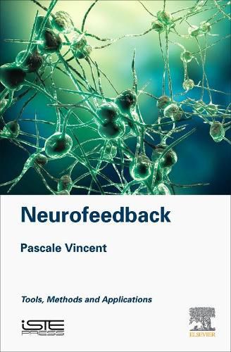 Cover image for Neurofeedback: Tools, Methods and Applications