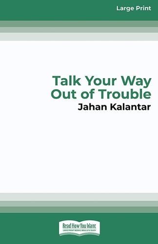 Cover image for Talk Your Way Out of Trouble