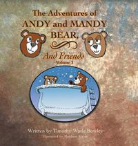 Cover image for The Adventures of Andy and Mandy Bear and Friends: Volume 1