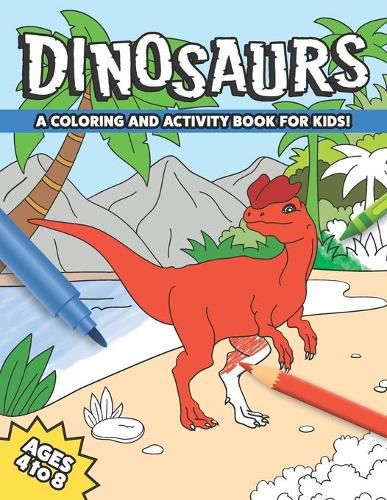 Cover image for Dinosaurs: A Coloring and Activity Book for Kids