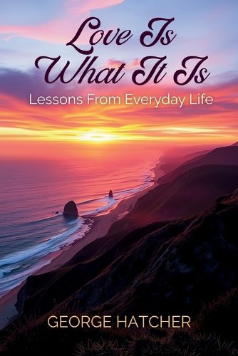 Cover image for Love Is What It Is
