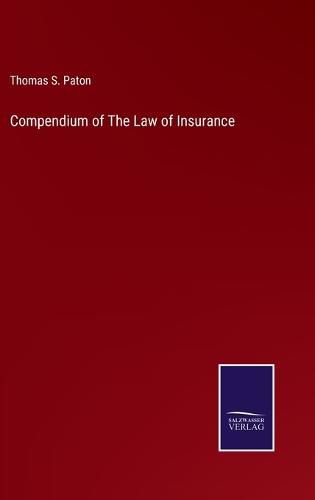 Cover image for Compendium of The Law of Insurance