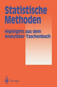 Cover image for Statistische Methoden: Highlights Aus Dem Analytiker-Taschenbuch