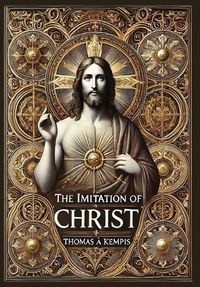 Cover image for The Imitation of Christ (Collector's Edition) (Laminated Hardback with Jacket)