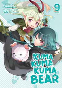 Cover image for Kuma Kuma Kuma Bear (Light Novel) Vol. 9