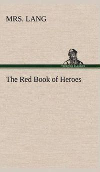 Cover image for The Red Book of Heroes