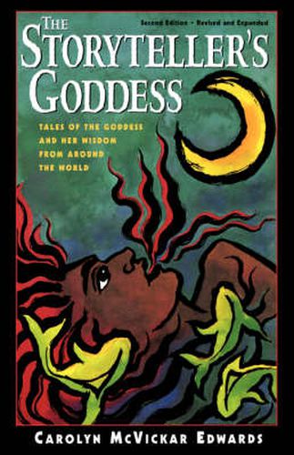 Cover image for The Storyteller's Goddess: Tales of the Goddess and Her Wisdom from Around the World