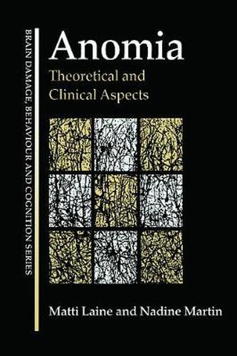Anomia: Theoretical and Clinical Aspects